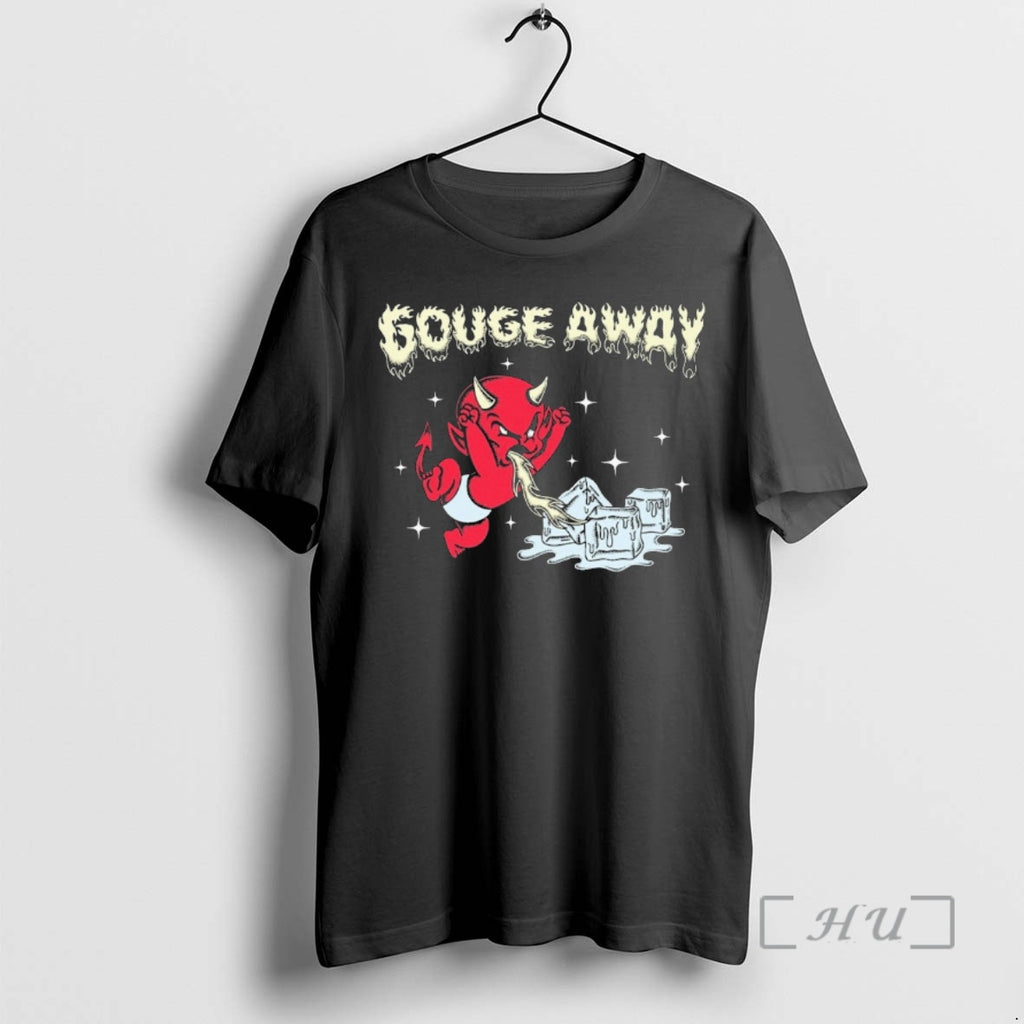 Trending Gouge Away Hot Stuff