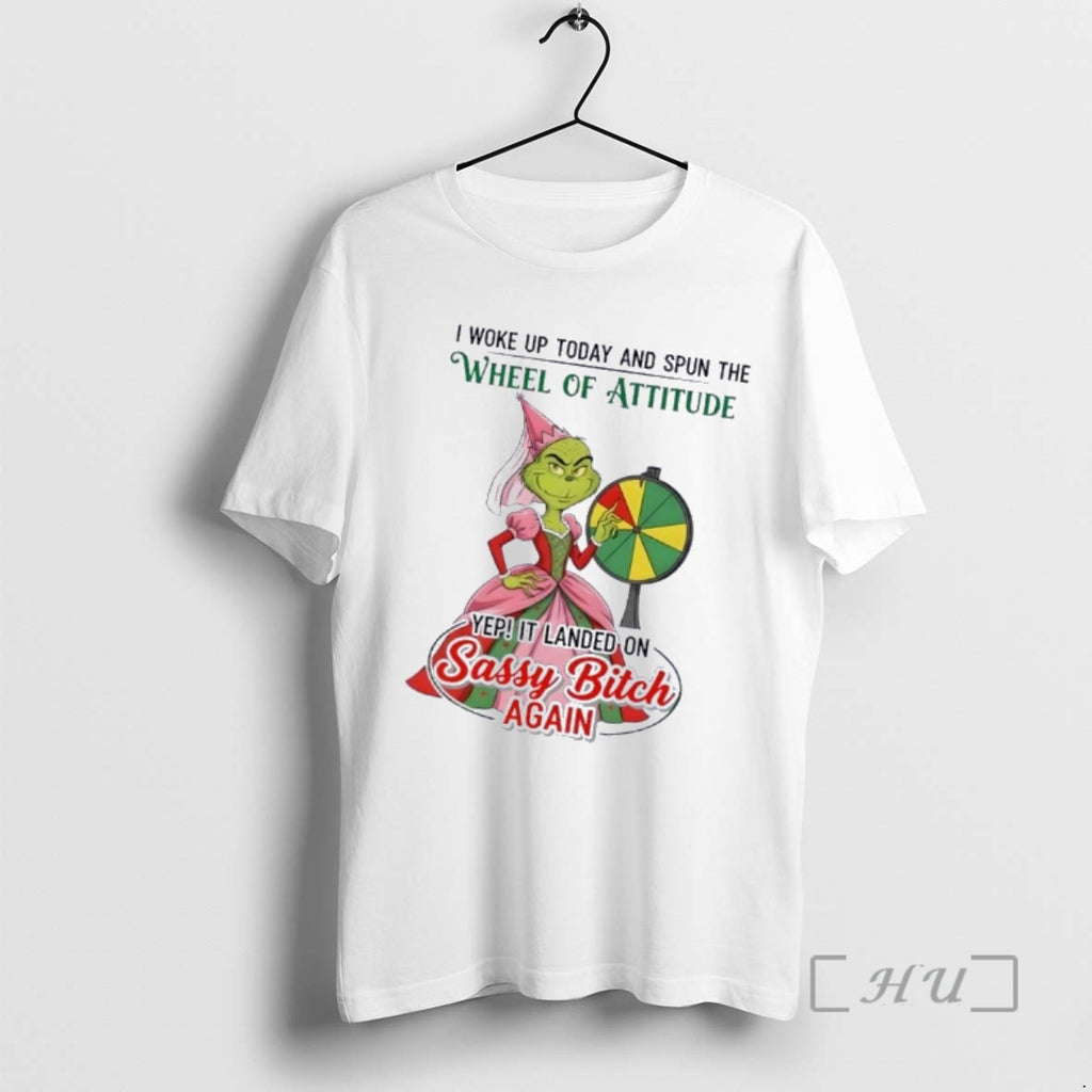 Trending Grinch I Woke Up Today And Spun The Wheel Of Attitude Yep It Landed