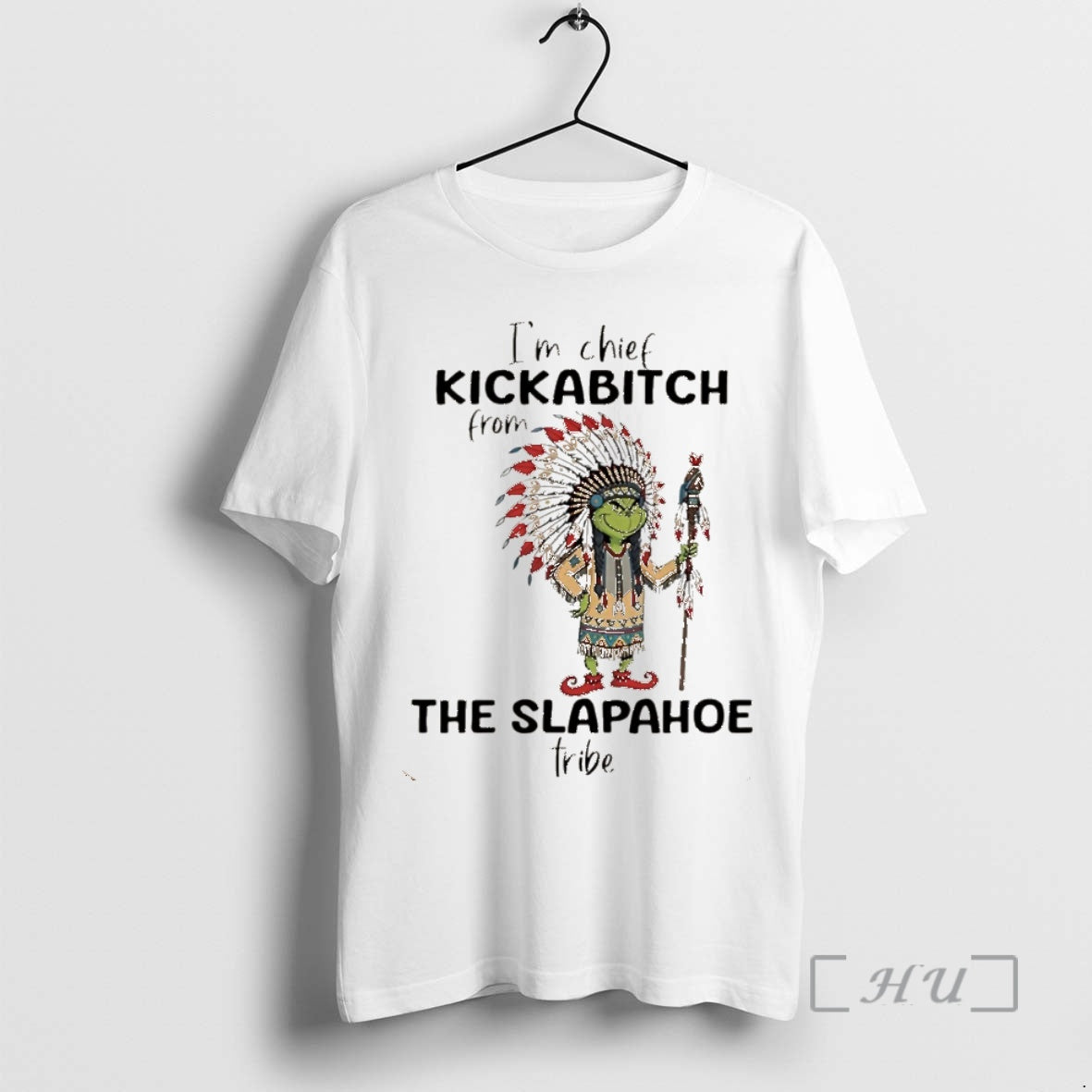 Trending Grinch Native American Im Chief Kickabitch From The Slapahoe Tribe Christmas