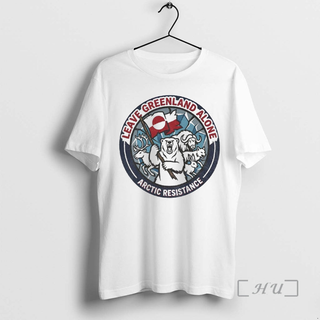 Trending Leave Greenland Alone Greenland Is Not For Sale Arctic Resistance Premium T Shirts Sweater