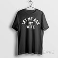 Trending Let Me Ask My Wife