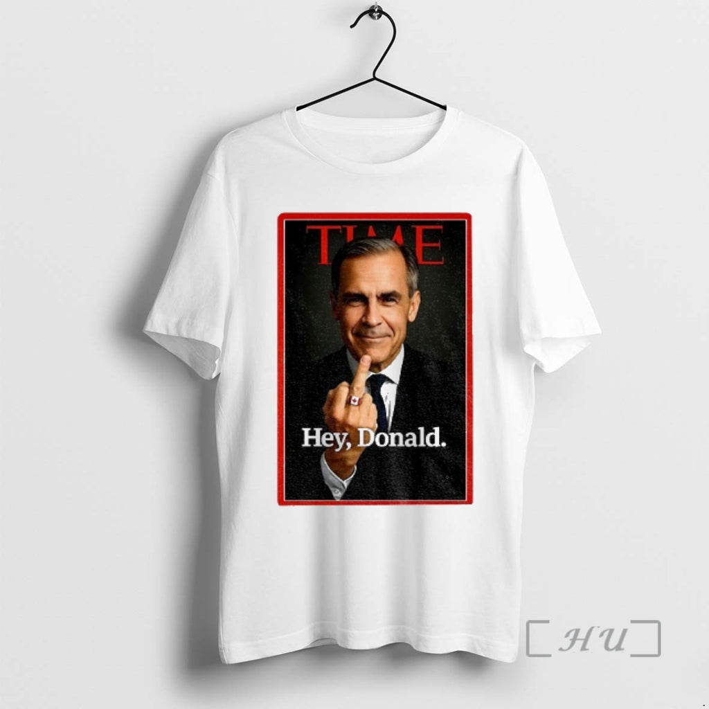 Trending Mark Carney Middle Finger Time Hey Donald