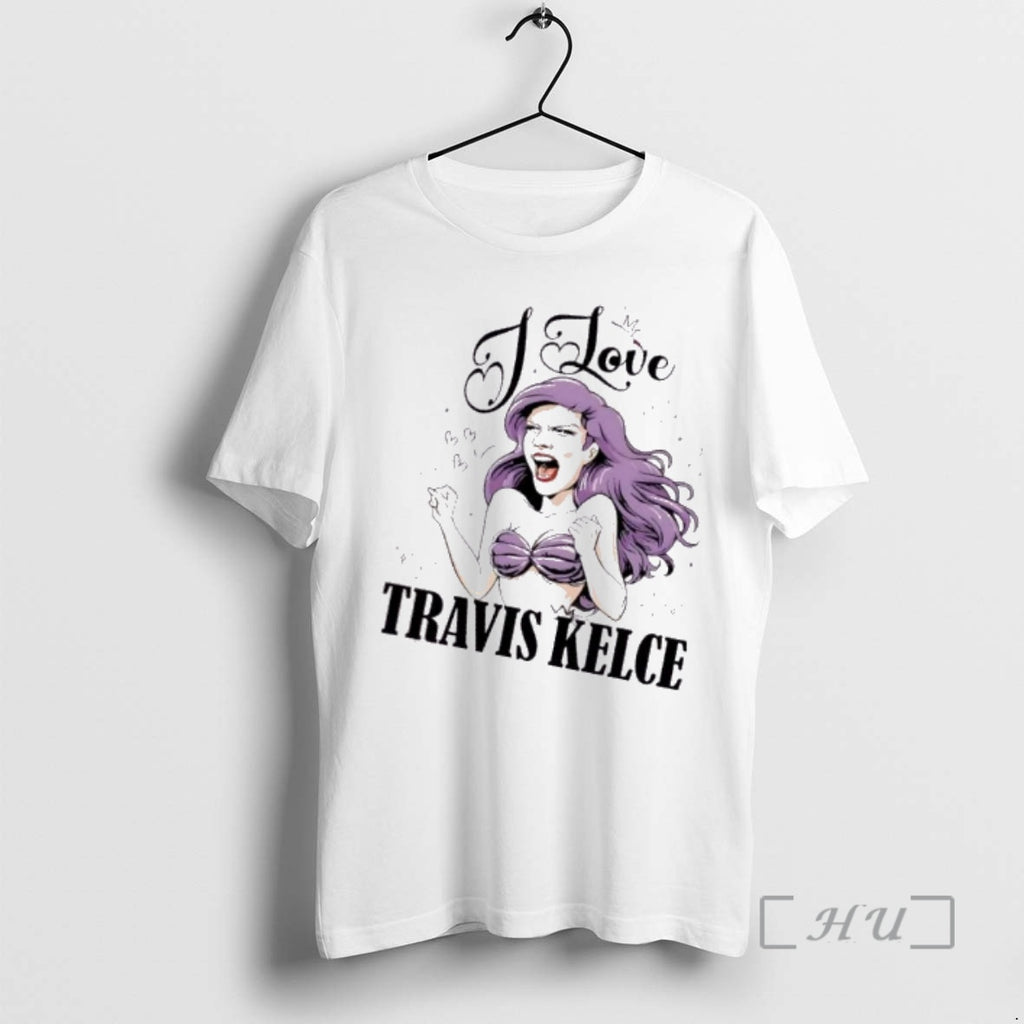 Trending Mermaid I Love Travis Kelce