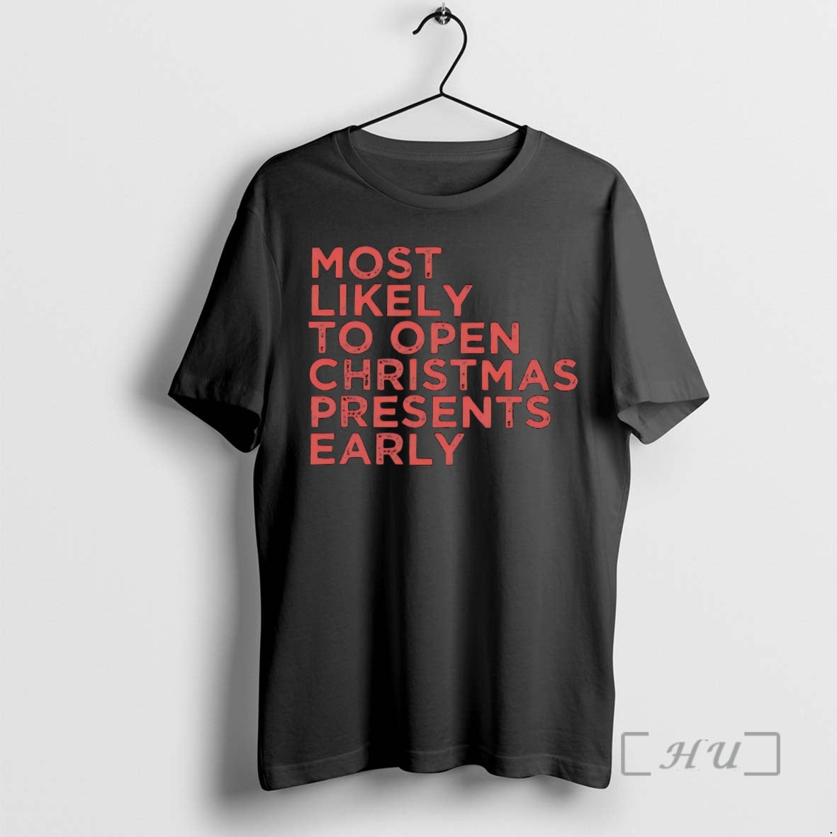 Trending Most Likely To Open Christmas Presents Early Premium T Shirt Sweater