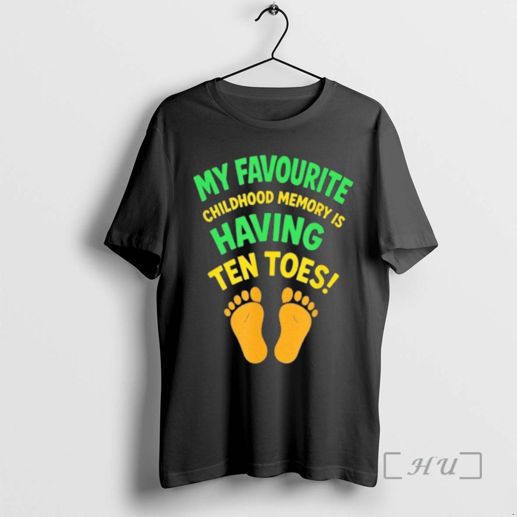 Trending My Favourite Childhood Memory Is Having Ten Toes