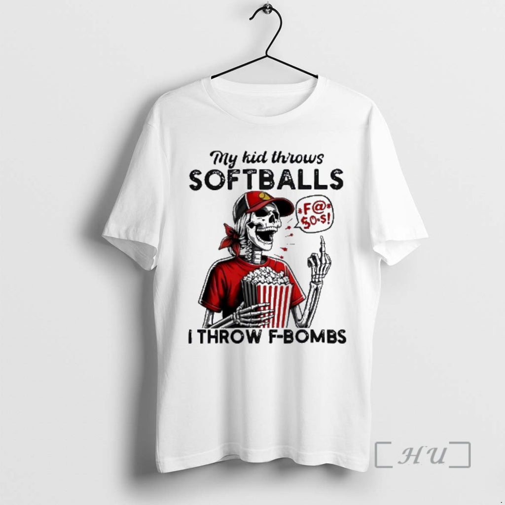 Trending My Kid Throws Softballs Skeleton Red Hat Popcorn Speech Bubble I Throw F Bombs