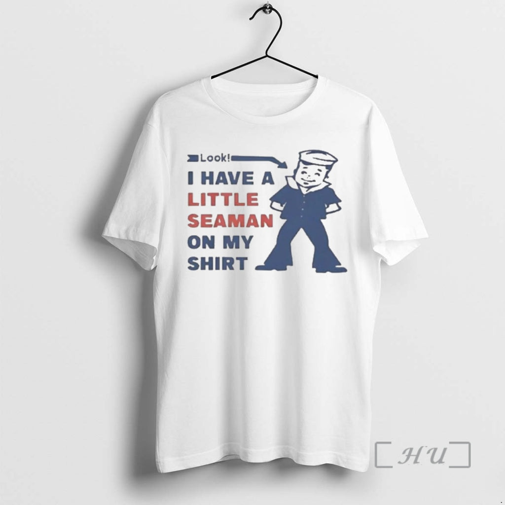 Trending Pretty Look I Have A Little Seaman On My