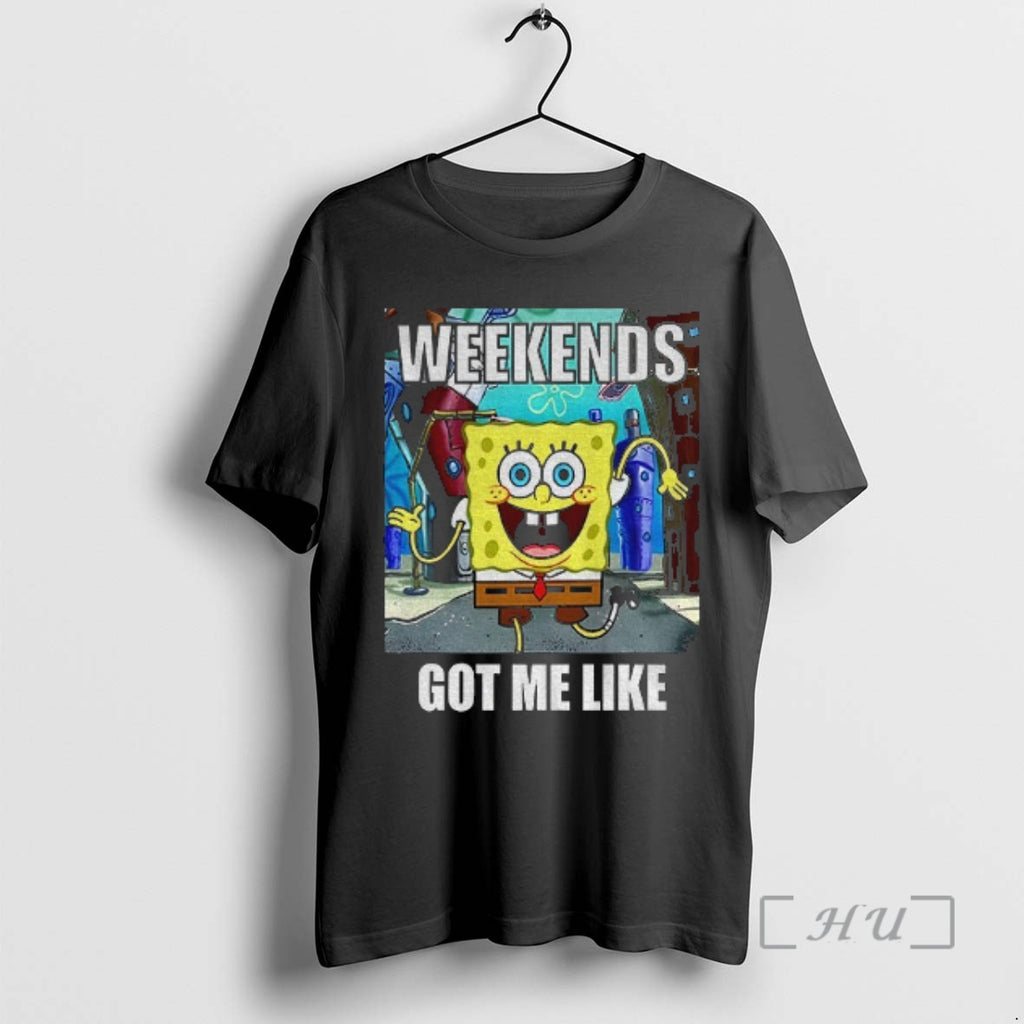 Trending Squarepants Weekends Got Me Like