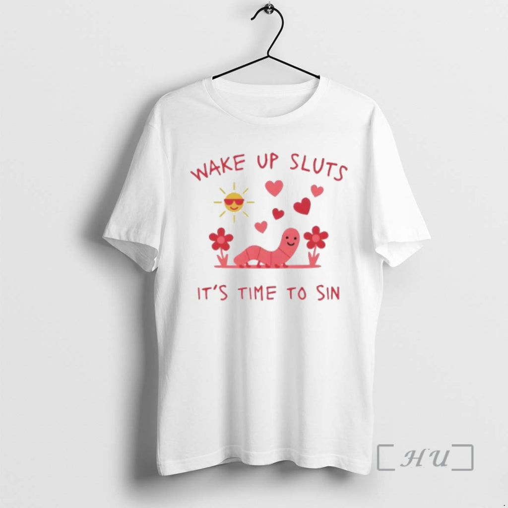 Trending Wake Up Sluts Its Time To Sin Valentines