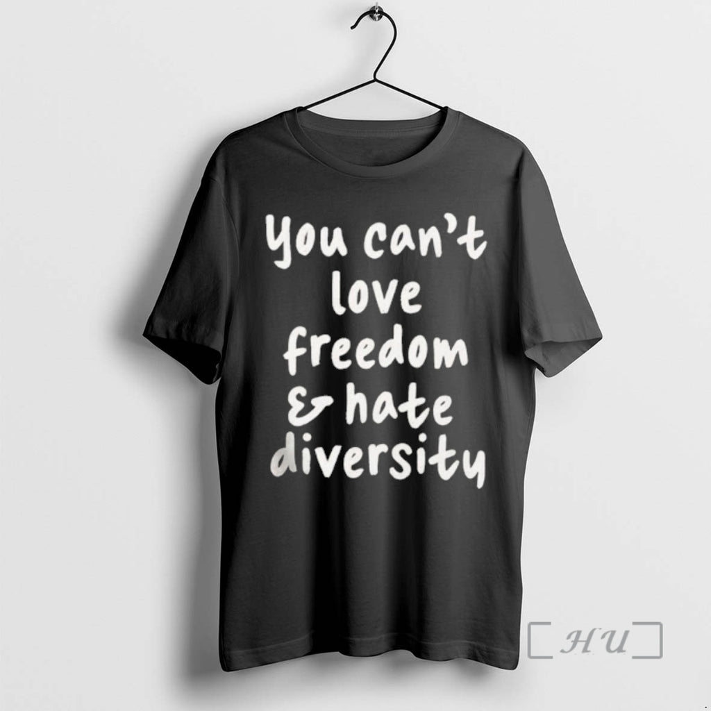 Trending You Cant Love Freedom Hate Diversity