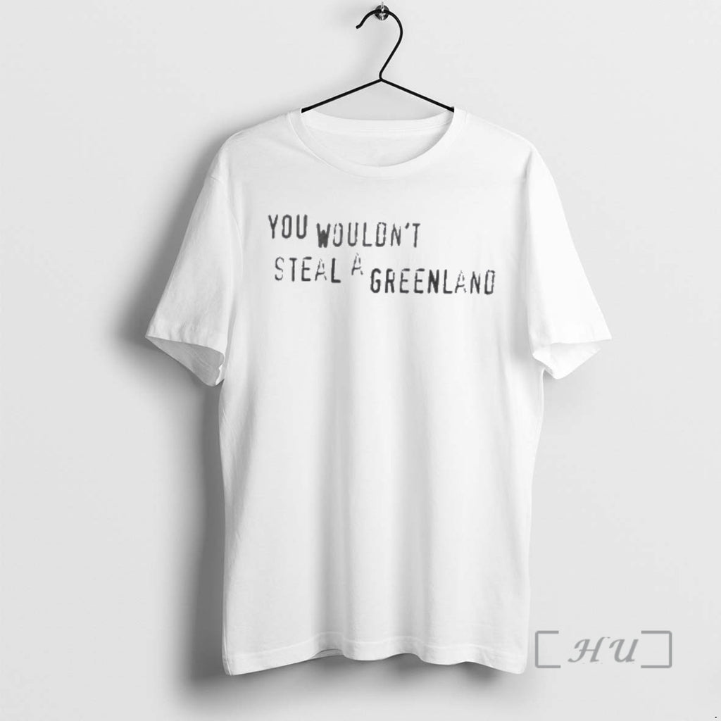 Trending You Wouldt Steal A Greenland