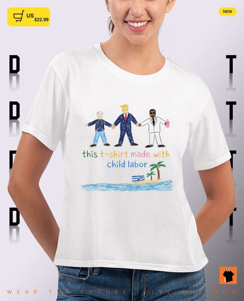 Trump Diddy Was Made With Child Labor this t shirt made with child labor shirt