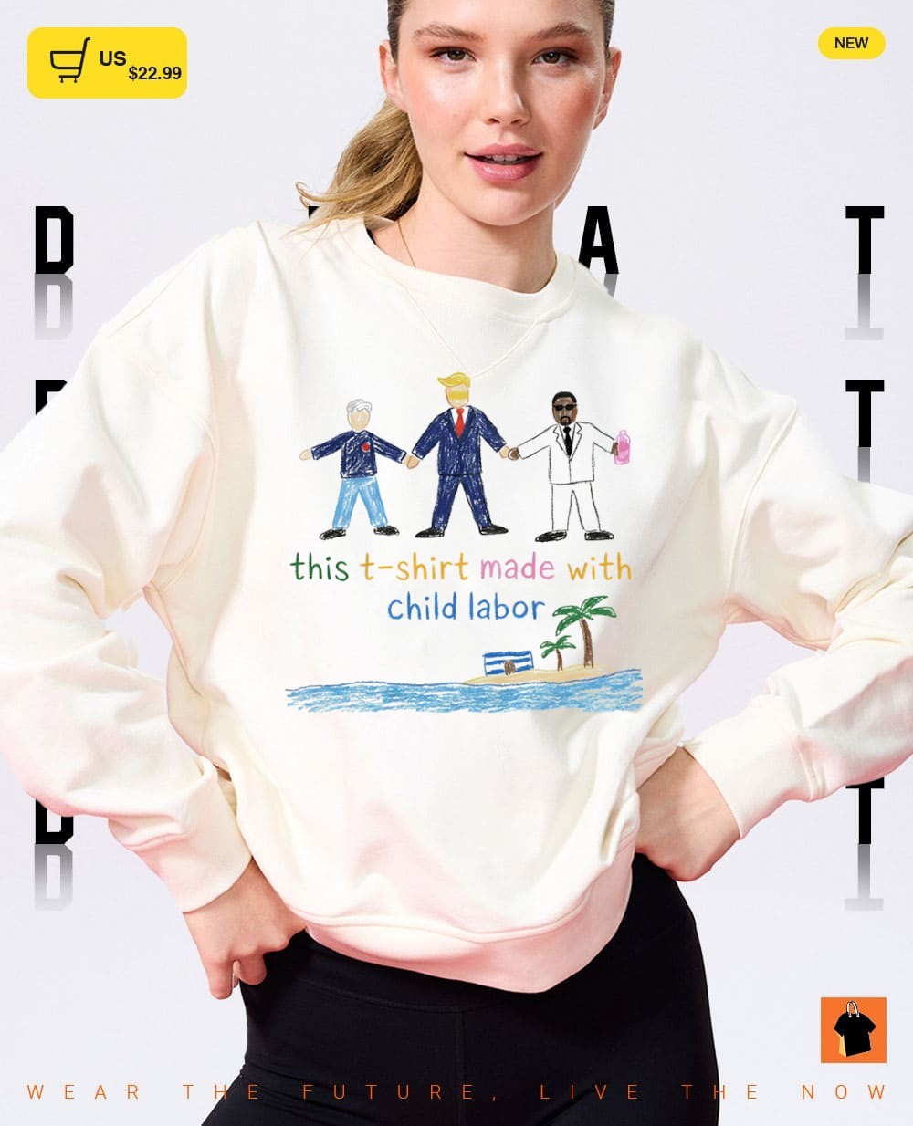 Trump Diddy Was Made With Child Labor this t shirt made with child labor shirt