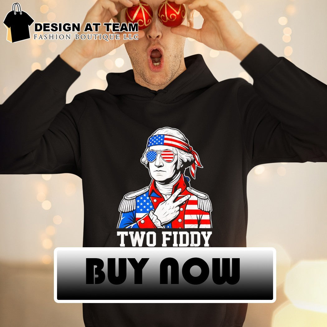 Two Fiddy 250th Anniversary George Washington American flag 4th of July shirt