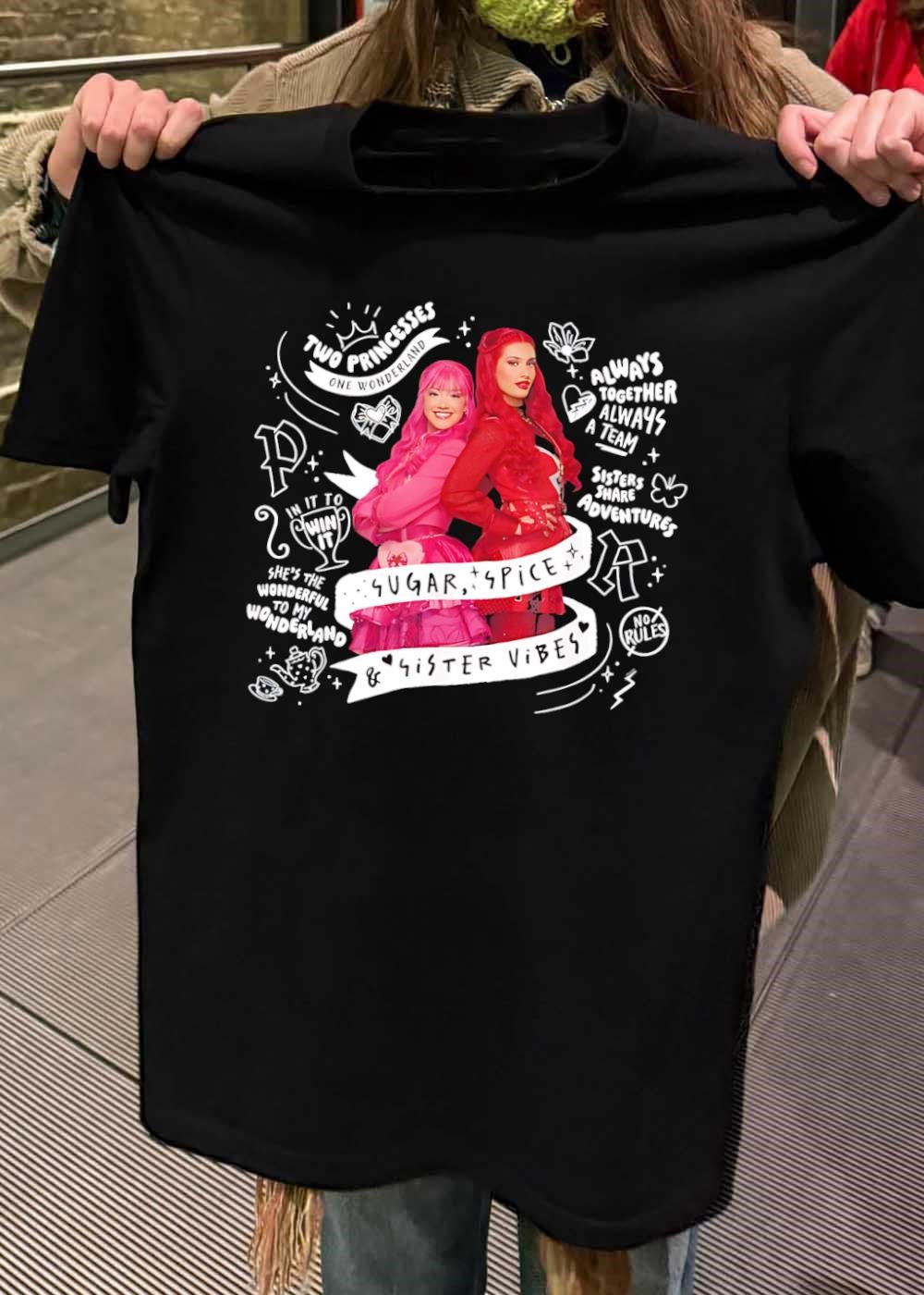 Two Princesses One Wonderland Sugar Spice Sister Vibes shirt
