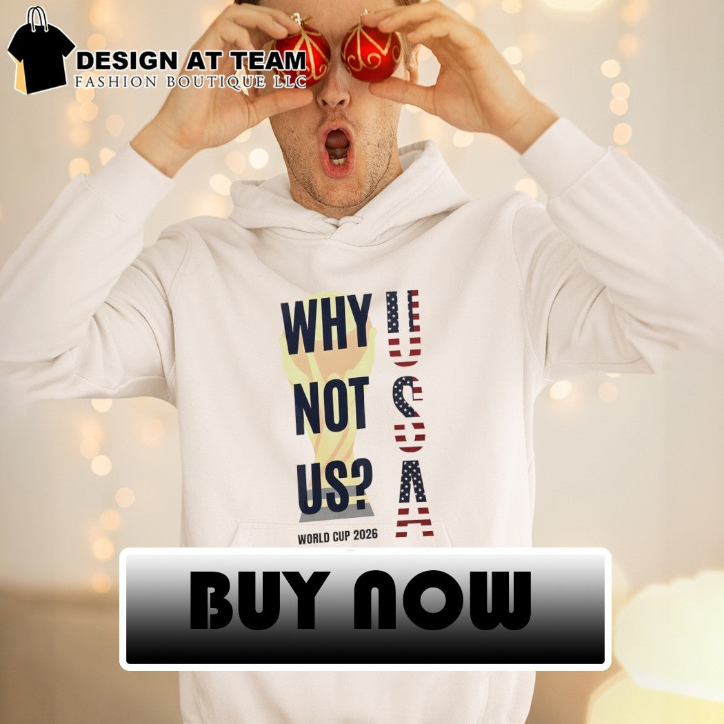 Why Not US World Cup 2026 Soccer USA flag shirt