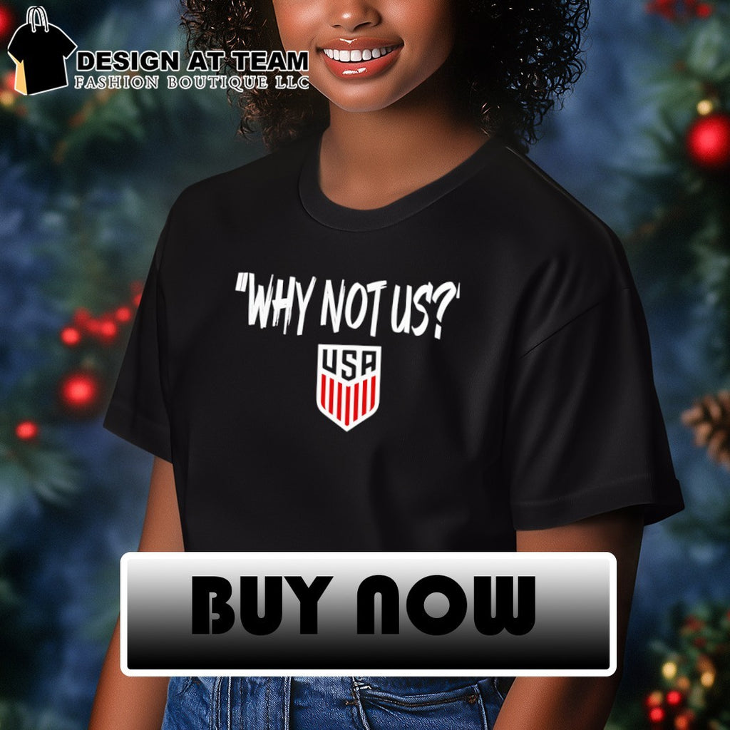 Why Not Us USA Soccer World Cup 2026 shirt