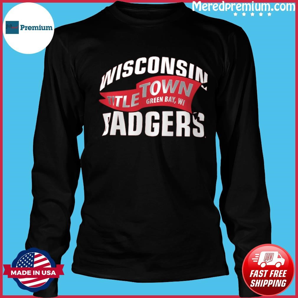 Wisconsin Badgers 2026 Lambeau Field Titletown Shirt