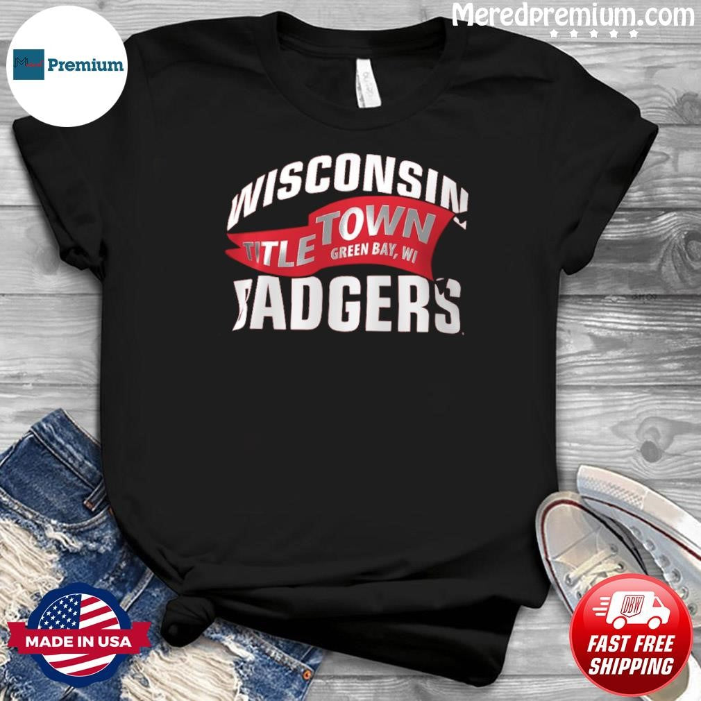 Wisconsin Badgers 2026 Lambeau Field Titletown Shirt