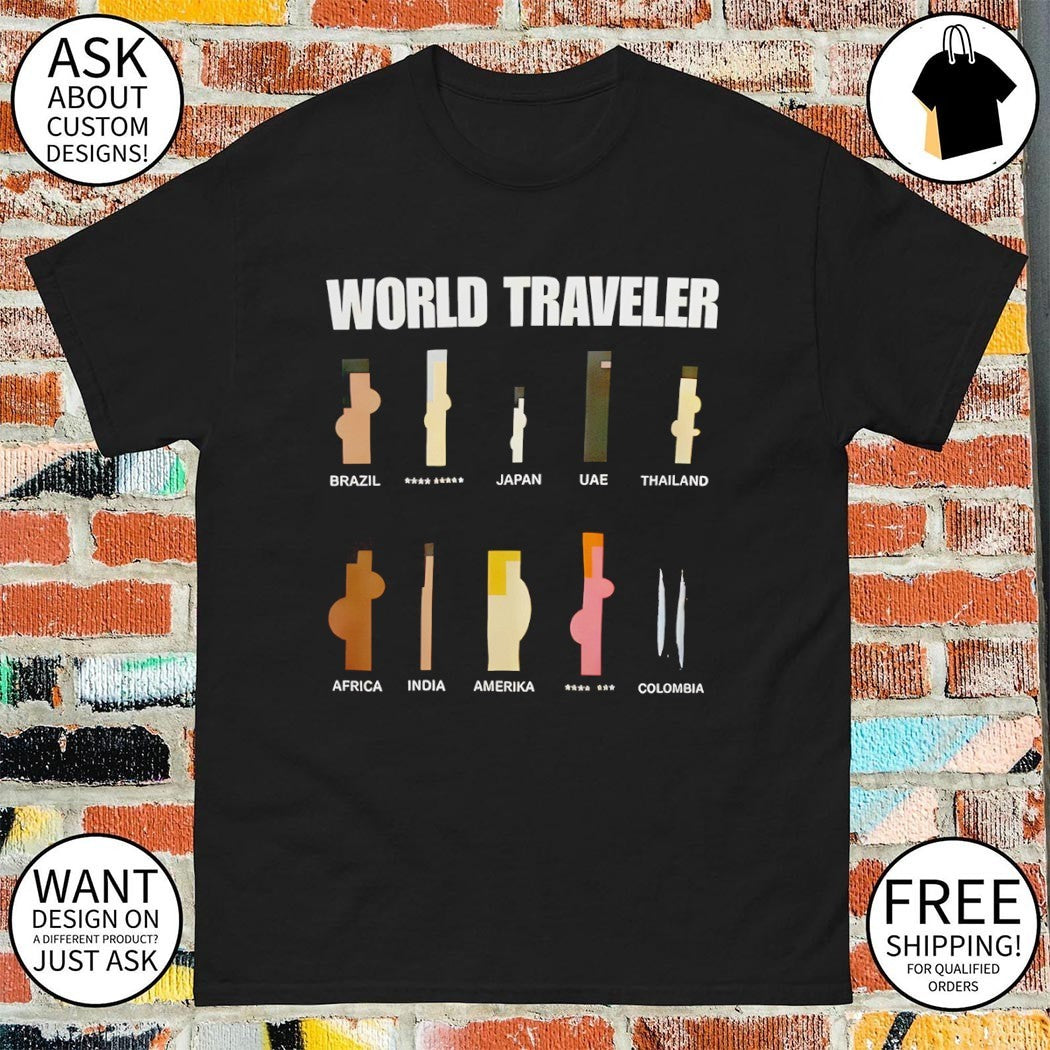 World Traveler Brazil Japan Uae Thailand Africa India Amerika Colombia 2026 shirt