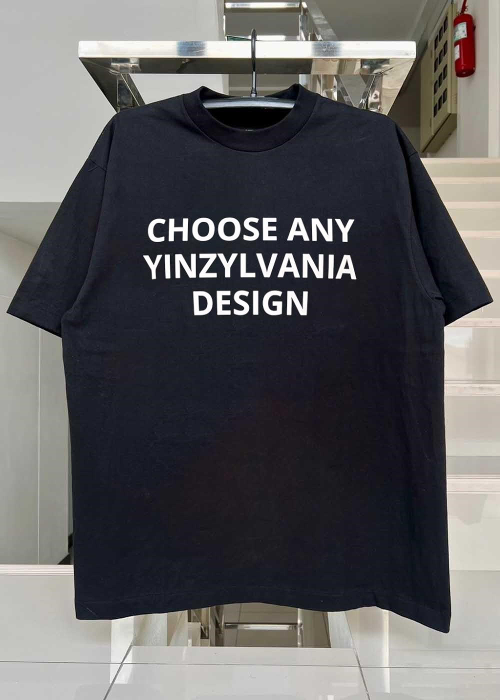 Yinzylvania Choose Any Design T-Shirt