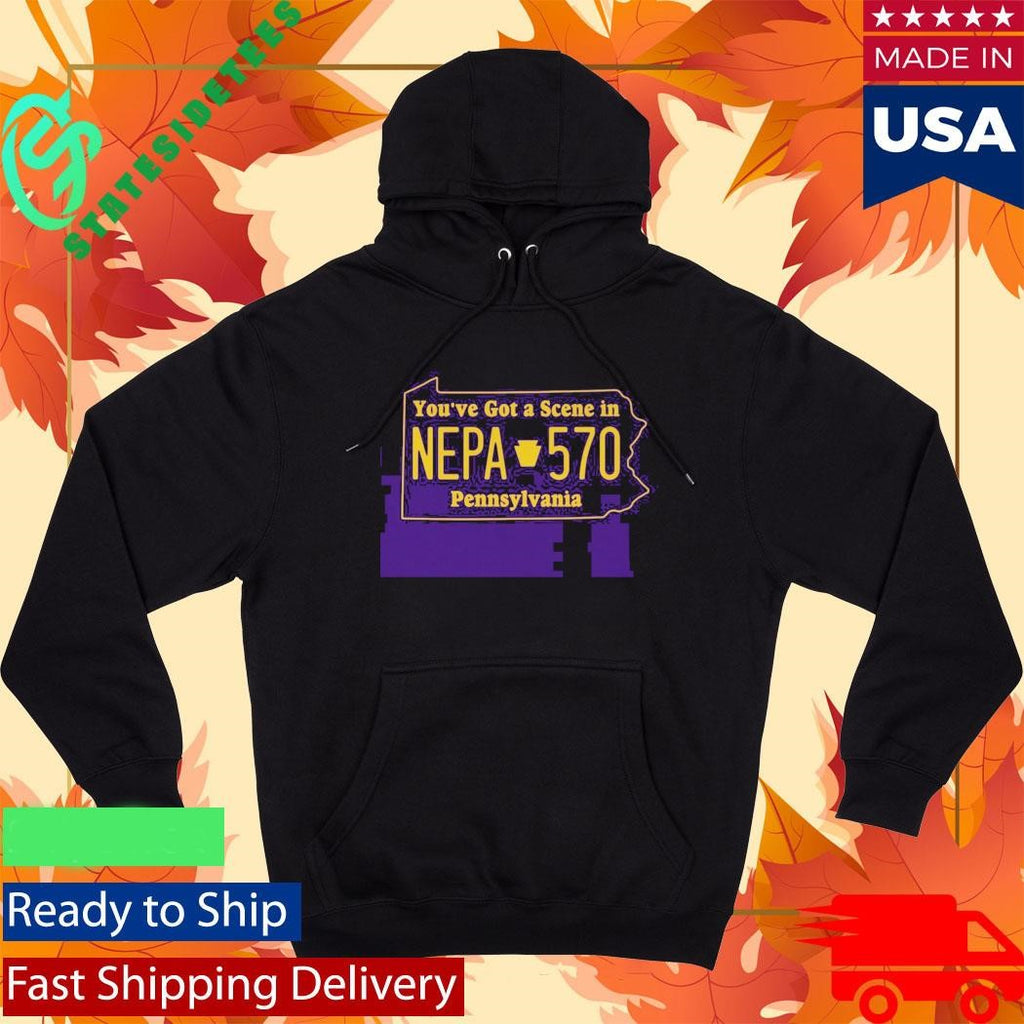 You’ve got a NEPA Scene in Pennsylvania Shirt