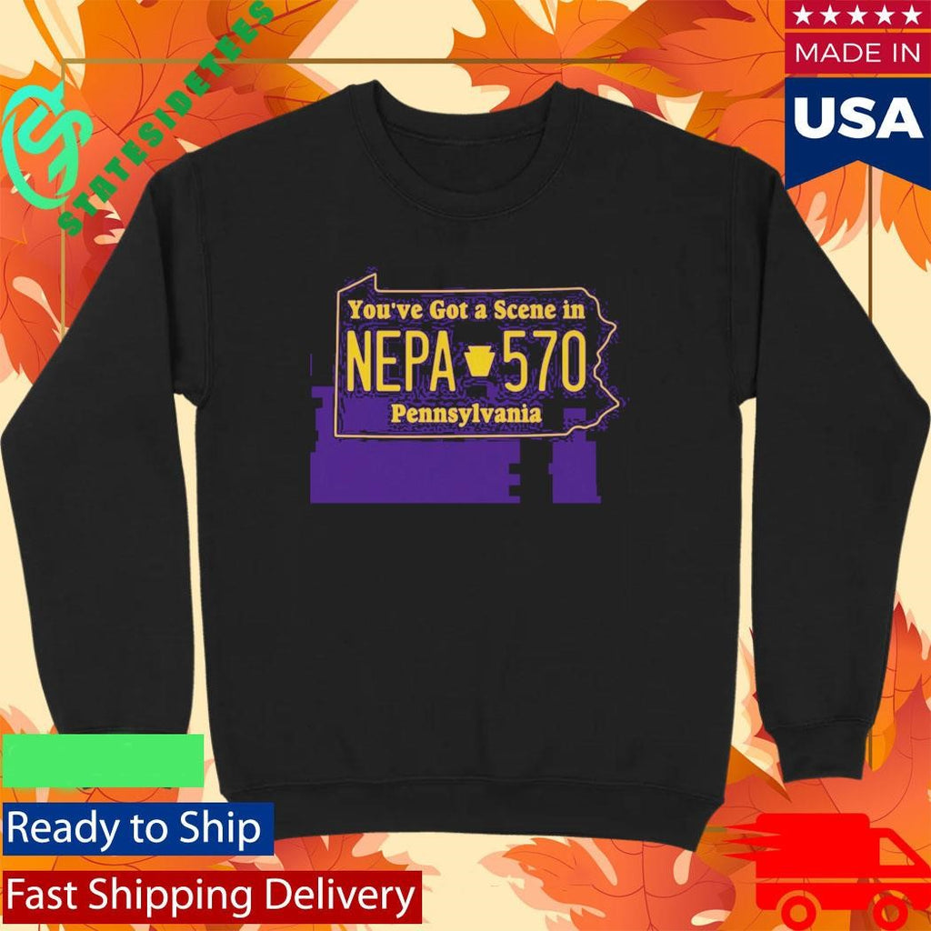 You’ve got a NEPA Scene in Pennsylvania Shirt