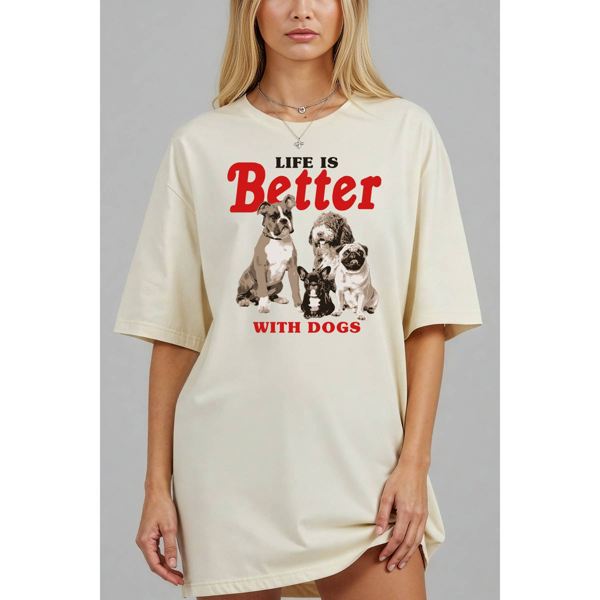 Life Is Better with Dogs - Boots Oversized Unisex Tee Unisex , , , Long Sleeve Tee