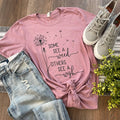 Some See A Weed, Others See A Wish Dandelion Tee Unisex , , , Long Sleeve Tee