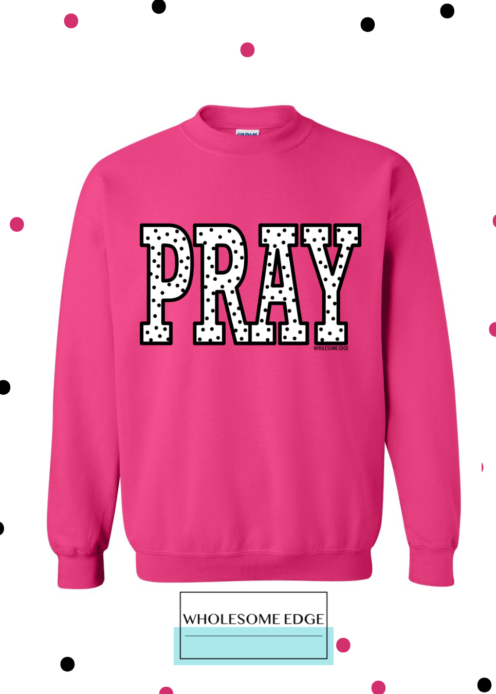 Pray Polka Dots - Christian Unisex , , , Long Sleeve Tee