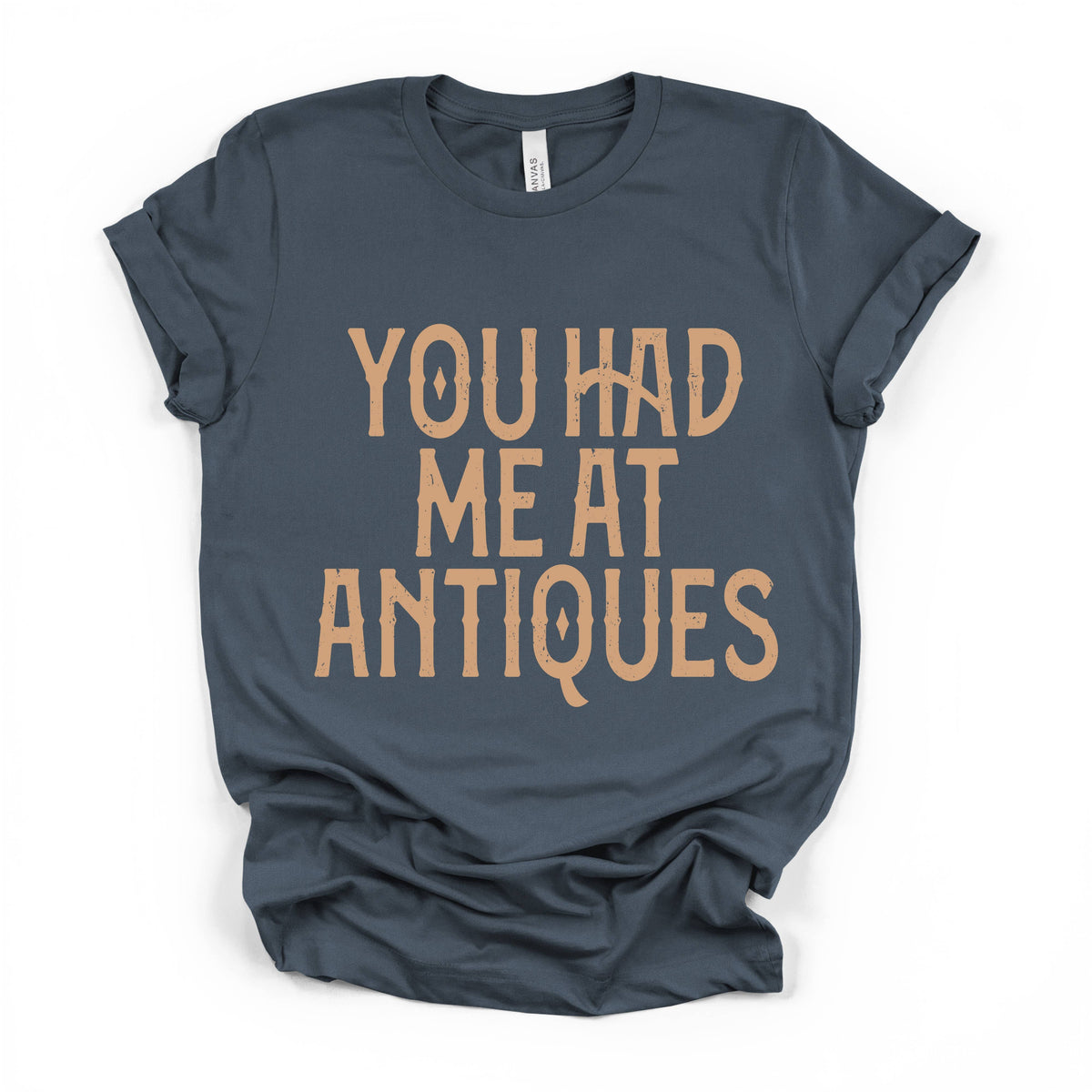 You Had Me At Antiques Bella Canvas Unisex , , , Long Sleeve Tee