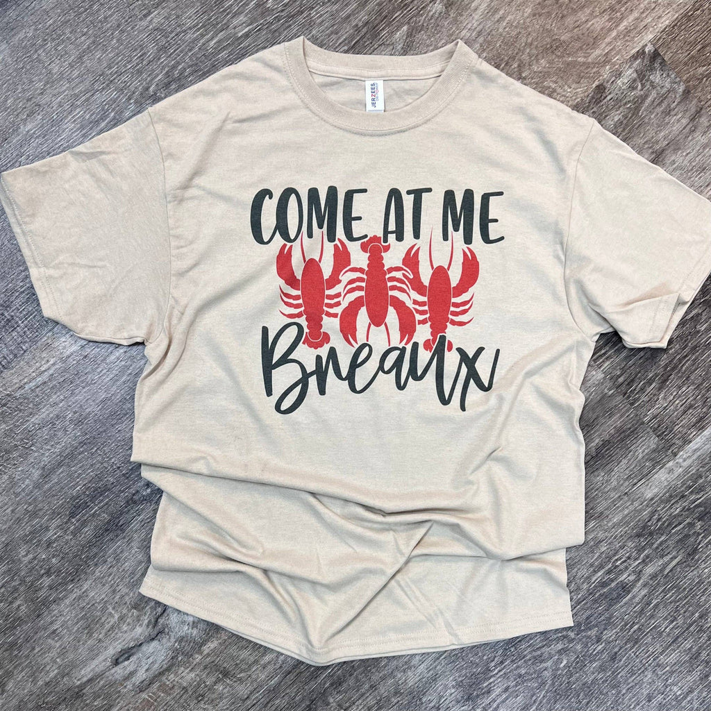 Come At Me Breaux Lobster On Sand Tee