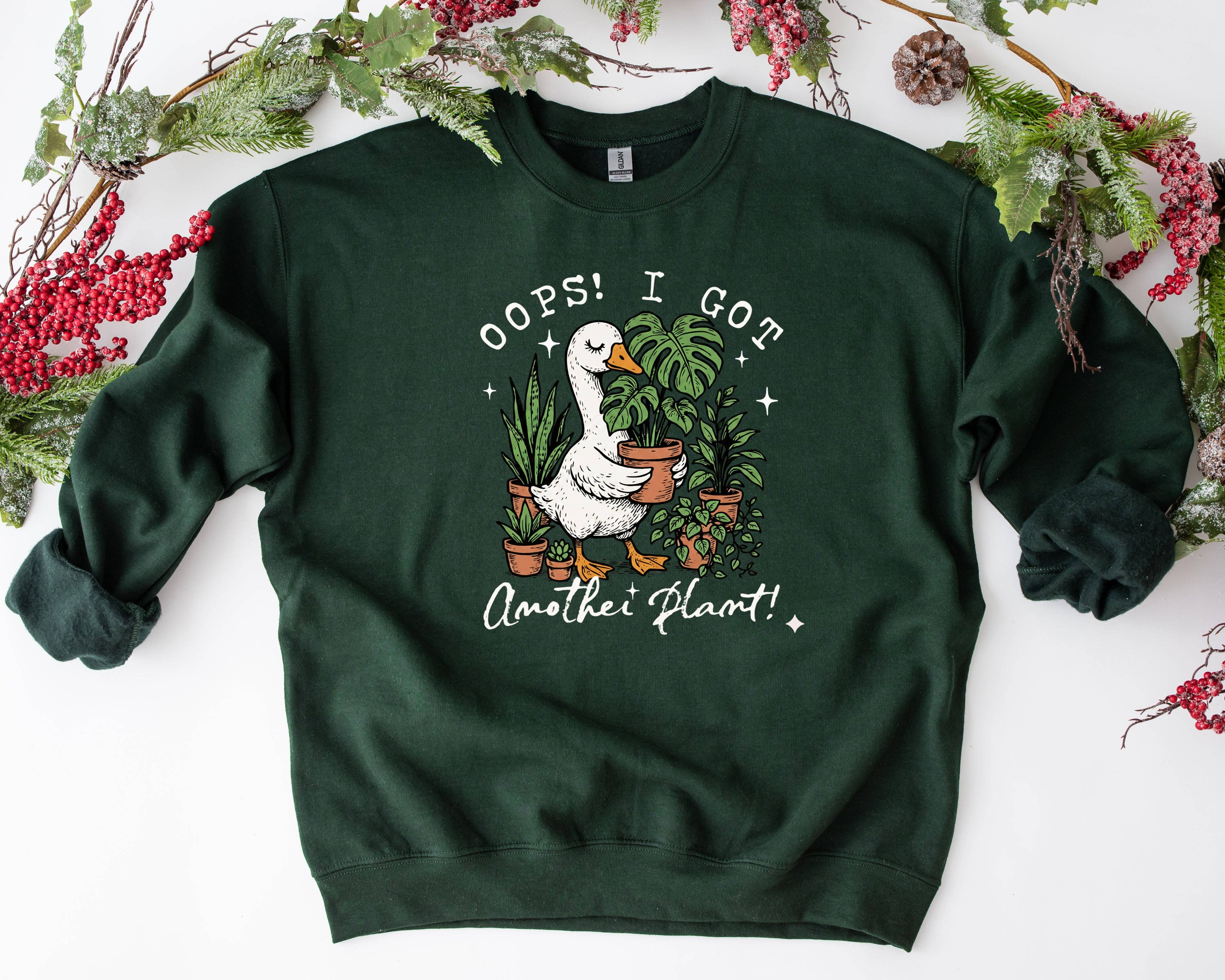 Oops I Got Another Plant – Funny Plant Lover Goose Crewneck – Cozy Plant Mom Gift – Gardener Humor Pullover