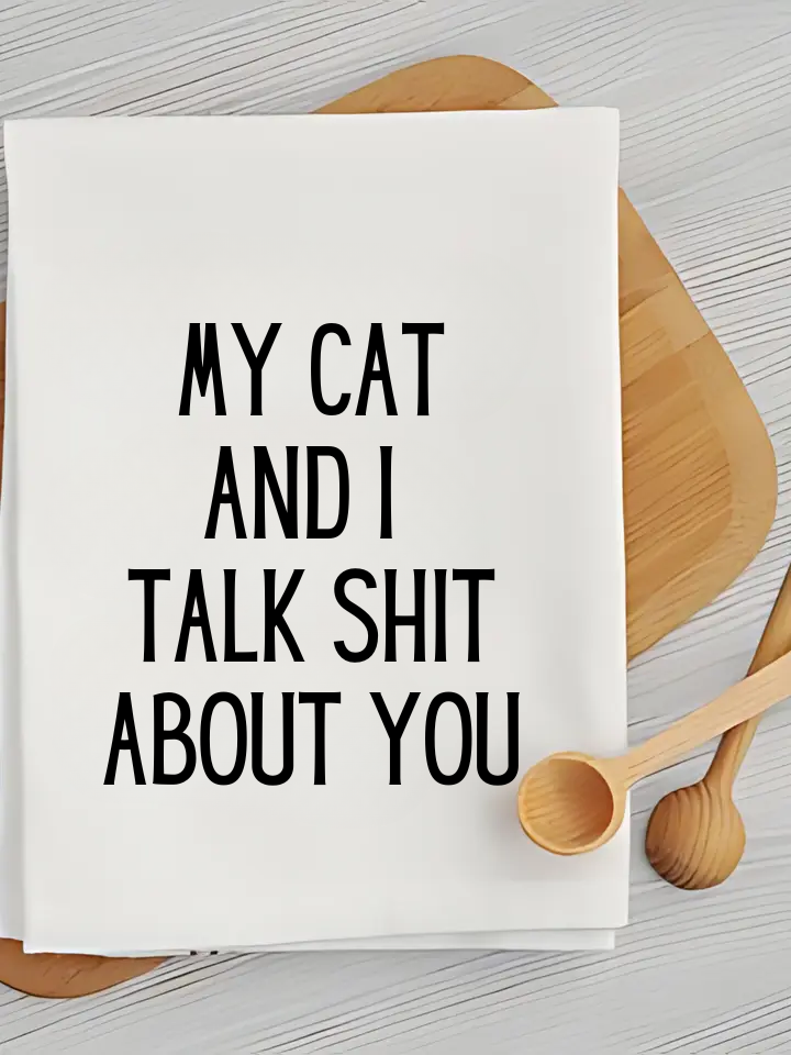 My Cat and I - Humorous Kitchen Towel Unisex , , , Long Sleeve Tee