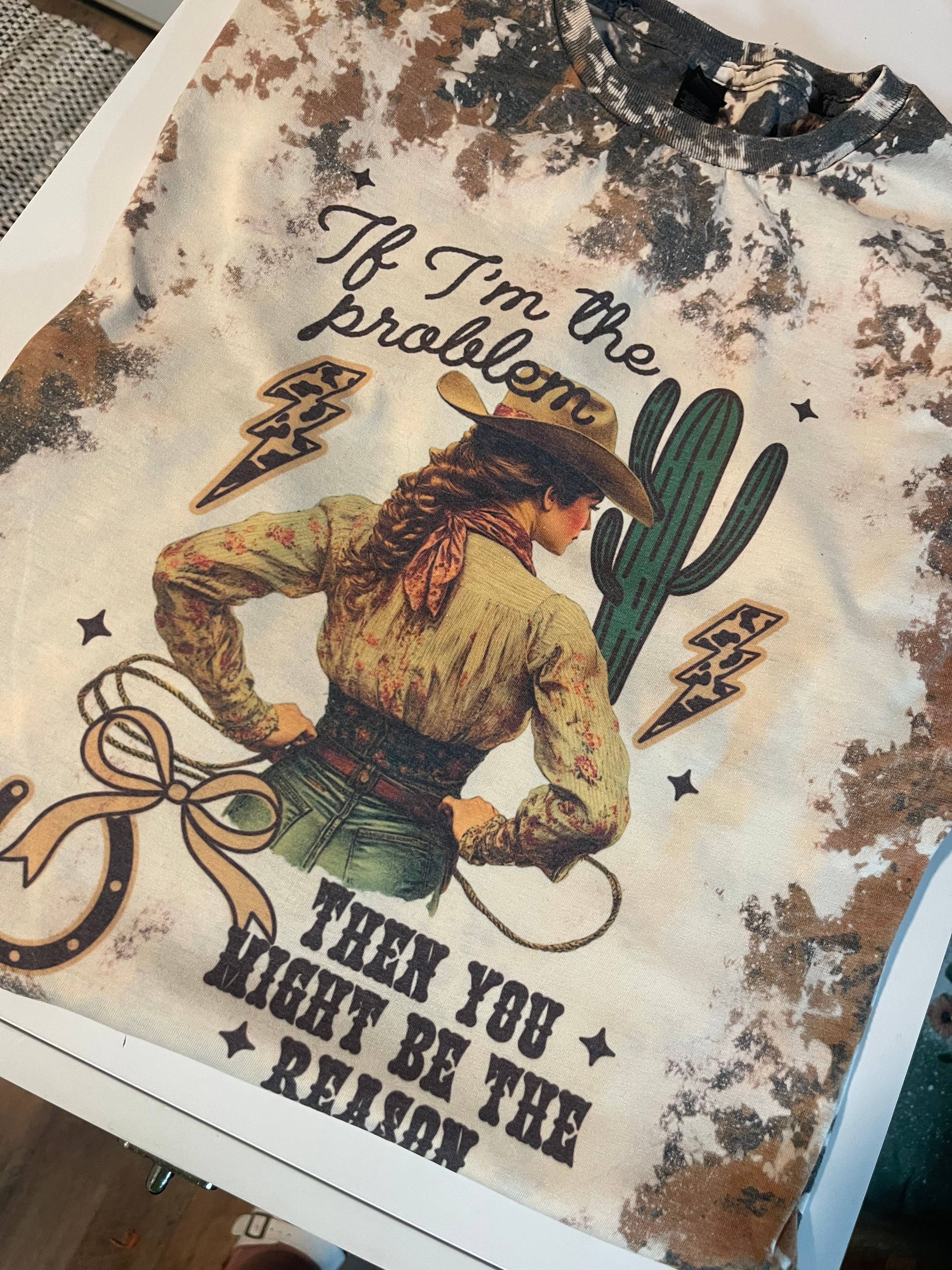 If Im the Problem Cowhide Bleached Tshirt Unisex , , , Long Sleeve Tee