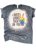 Hate Looks Tacky On You Bleached Pride Tee Unisex , , , Long Sleeve Tee