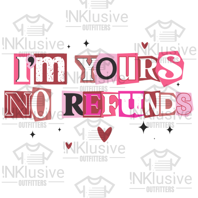 I'm Your, No Refunds Dtf Unisex , , , Long Sleeve Tee