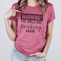 Warning the Girls Are Drinking Again Unisex , , , Long Sleeve Tee