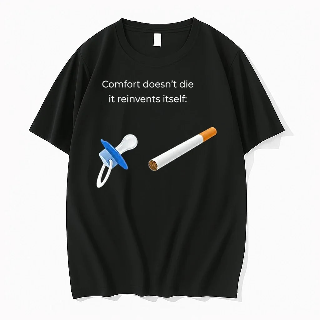 Comfort Doesnt Die It Reinvents Itself 0 Tshirts Sweater Unisex , , , Long Sleeve Tee