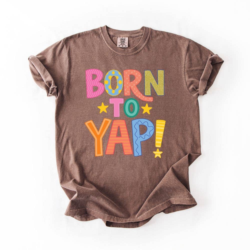 Born To Yap Comfort Colors Trendy Top Unisex , , , Long Sleeve Tee