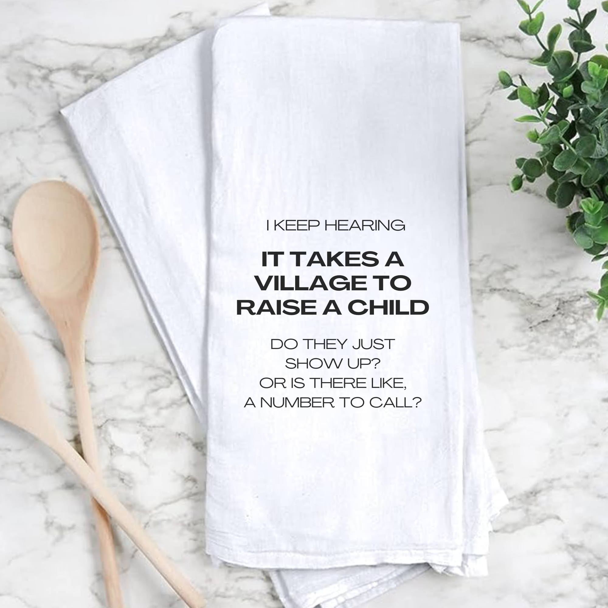 Humorous Kitchen Towel – "Village To Raise A Child" Unisex , , , Long Sleeve Tee
