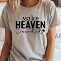 Make Heaven Crowded Bella Canvas Tee Unisex , , , Long Sleeve Tee