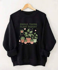 Single Taken Plant Parent , Valentine’S Day Plant Lover Gift, Funny Plant Mom Crewneck, Houseplant Sweater