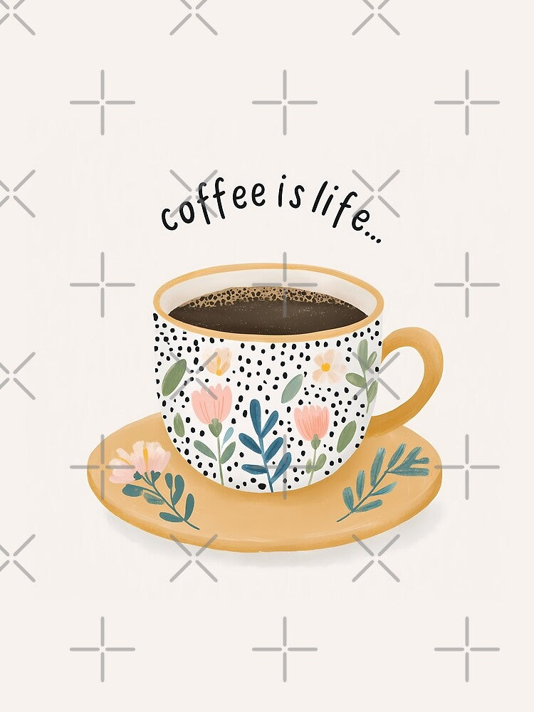 Coffee Is Life Floral Coffee Cup Illustration by BobaBunny76