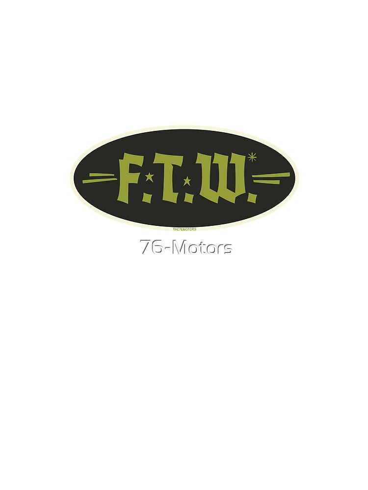 FTW by 76-Motors Unisex , , , Long Sleeve Tee