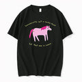 Horse Homosexuality Isnt A Mental Illness But That Ass Is Insane 0 Tshirts Sweater Unisex , , , Long Sleeve Tee