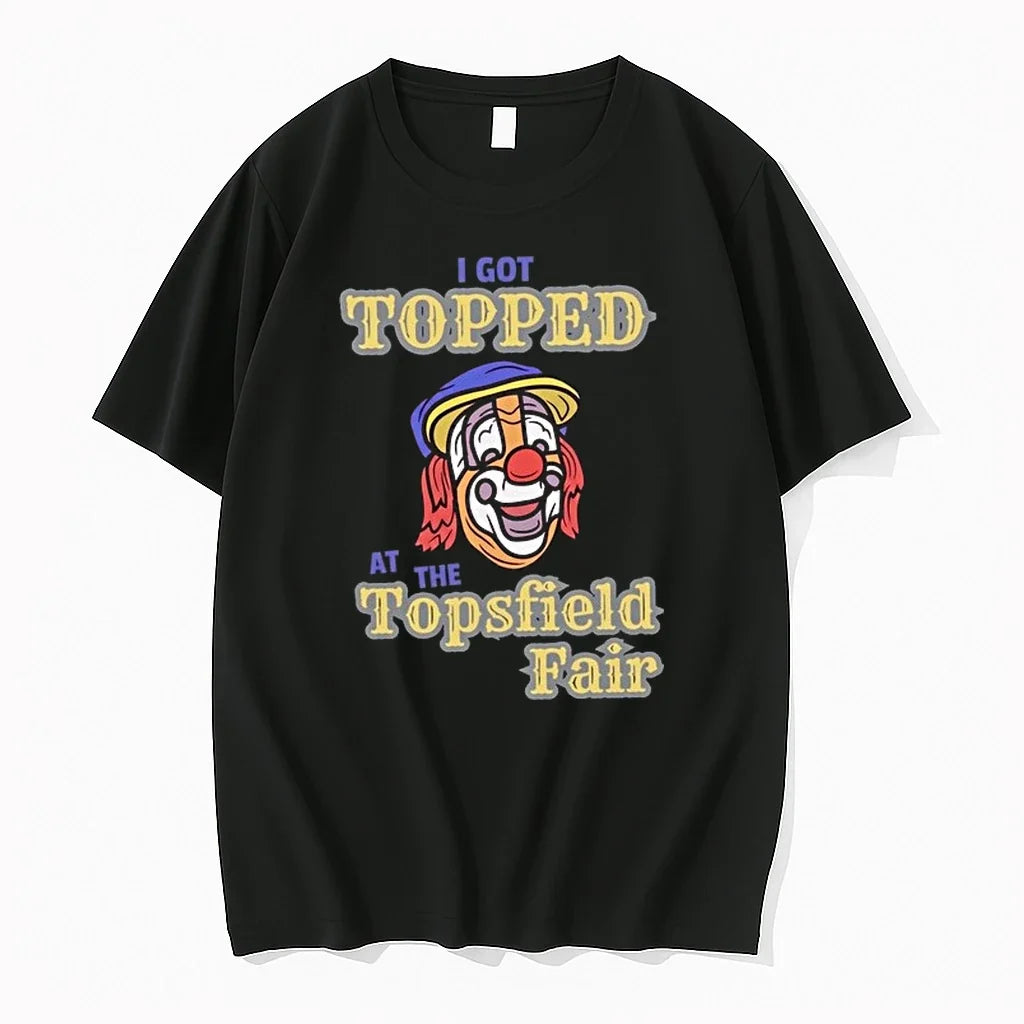 I Got Topped At The Topsfield Fair 0 Tshirts Sweater Unisex , , , Long Sleeve Tee