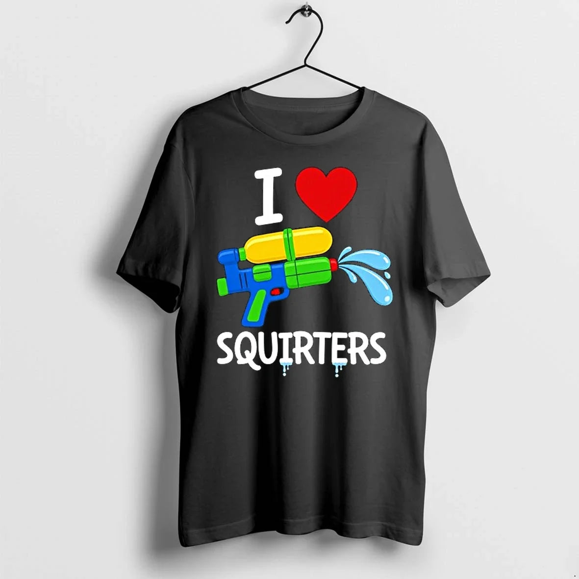 I Love Squirters Water Gun Funny 0 Tshirts Sweater Unisex , , , Long Sleeve Tee