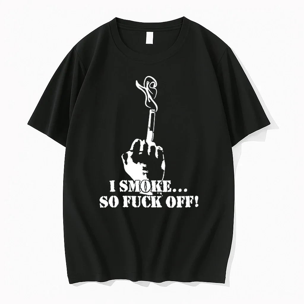 I Smoke So Fuck Off Classic 0 Tshirts Sweater Unisex , , , Long Sleeve Tee