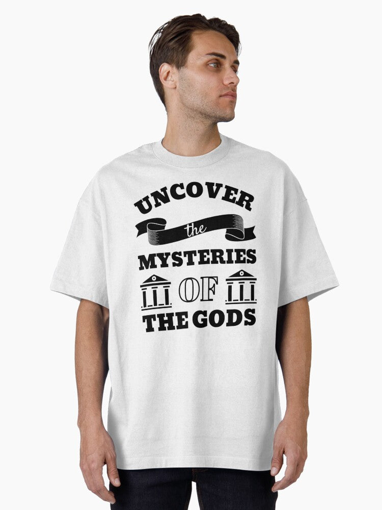 Uncover the mysteries of the Gods Greek Myths Oversized T-Shirt